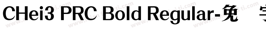 CHei3 PRC Bold Regular字体转换
